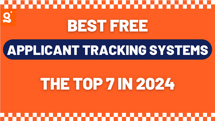 Image for the blog best free applicant tracking systems! The top 7 Free ATS platforms.
